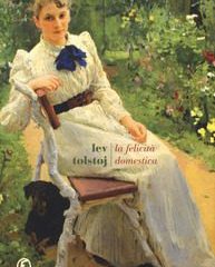 La felicità domestica  | Lev Tolstoj