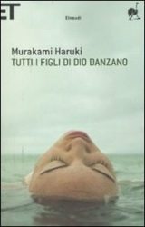 Tutti i figli di Dio danzano | Haruki Murakami