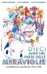 Intervista a Niccolò Ferrarese, autore de “Dieci anni nel paese delle Meraviglie. La pubblicità per Linea GIG dal 1976 al 1986”