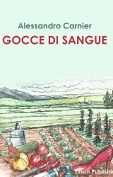 Intervista a Alessandro Carnier, autore de “Gocce di sangue”