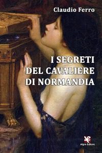 I segreti del cavaliere di Normandia