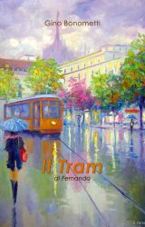 Intervista a Gino Bonometti, autore de “Il tram di Fernanda”