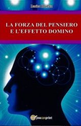 La Forza del Pensiero e l’Effetto Domino | Ionica Dudau