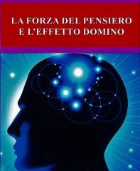 La Forza del Pensiero e l’Effetto Domino | Ionica Dudau