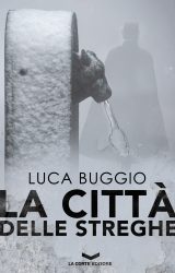 Intervista a Luca Buggio, autore de “La Città delle Streghe”