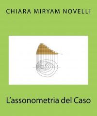 L’assonometria del Caso | Chiara Miryam Novelli