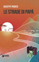 Intervista a Giuseppe Puonzo, autore de “Le strade di papà”