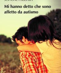 Mi hanno detto che sono affetto da autismo | Scipione Pagliara