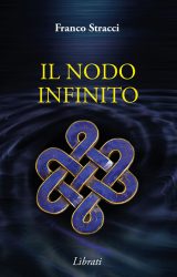 Intervista a Franco Stracci, autore de “Il nodo infinito”
