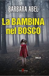 La bambina nel bosco | Barbara Abel