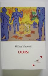 Intervista a Walter Visconti, autore de “Calarsi”