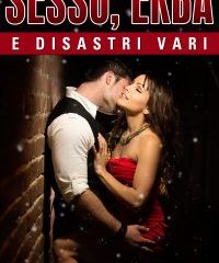 Sesso, erba e disastri vari | Federico Calafati