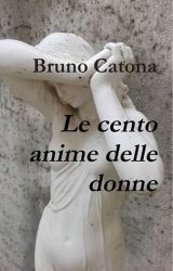 Intervista a Bruno Catona, autore de “Le cento anime delle donne”