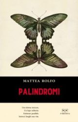 Intervista a Mattea Rolfo, autrice de “Palindromi”