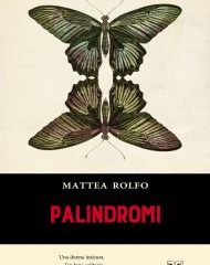 Intervista a Mattea Rolfo, autrice de “Palindromi”