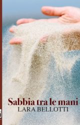 Intervista a Lara Bellotti, autrice de “Sabbia tra le mani”