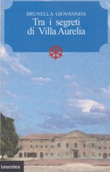 Intervista a Brunella Giovannini, autrice de “Tra i segreti di Villa Aurelia”