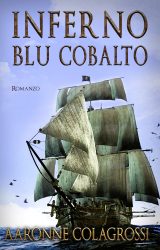 Inferno Blu Cobalto | Aaronne Colagrossi