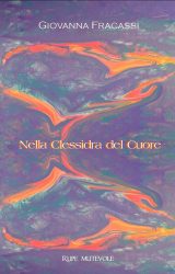 Nella clessidra del cuore | Giovanna Fracassi