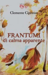 Intervista a Clemente Cipresso, autore de “Frantumi di calma apparente”