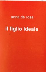 Intervista ad Anna De Rosa, autrice de “Il figlio ideale”
