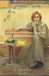 Intervista a Ivana Vaccaroni, autrice de “Il ruolo della donna nella narrativa tra Otto e Novecento”