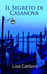 Intervista a Lisa Carboni, autrice de “Il Segreto di Casanova”