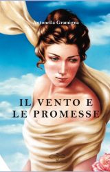 Intervista ad Antonella Gramigna, autrice de “Il vento e le promesse “