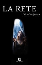 Intervista a Claudia Garau, autrice de “La Rete”