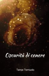 Intervista a Tanya Torriuolo, autrice de “Oscurità di cenere”