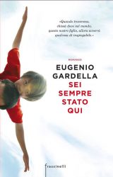 Intervista a Eugenio Gardella, autore de “Sei sempre stato qui”