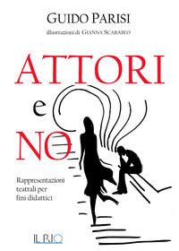 Intervista a Guido Parisi, autore de “Attori e no”