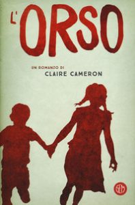 L’orso | Claire Cameron