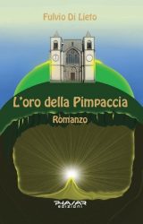 Intervista a Fulvio Di Lieto, autore de “L’oro della Pimpaccia”