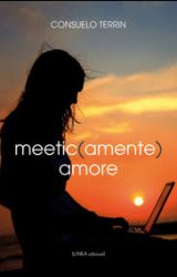 Intervista a Consuelo Terrin, autrice de “Meetic(amente) Amore”