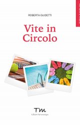 Intervista a Roberta Guidetti, autrice de “Vite in Circolo”