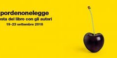 Pordenonelegge 2018: il festival della letteratura dove un libro tira l’altro