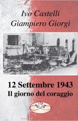 Intervista a Giampiero Giorgi, autore de “12 Settembre 1943”