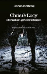 Intervista a Florian Iberhasaj, autore de “Chris e Lucy – Storia di un giovane latitante”