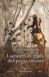 Intervista a Carlo Bramanti, autore de “I sentieri di giada del poeta errante”