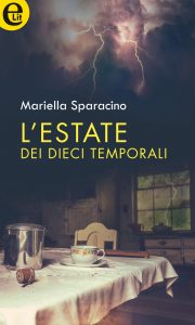 L'estate dei dieci temporali