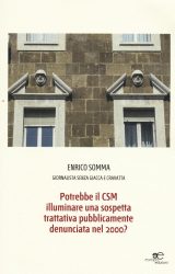 Intervista a Enrico Somma, autore de “I tabù delle mafie” e “Potrebbe il Csm…?”