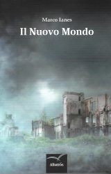 Il Nuovo Mondo | Marco Ianes