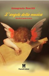 Intervista ad Annagrazia Ruscitti, autrice de “L’angelo della musica”