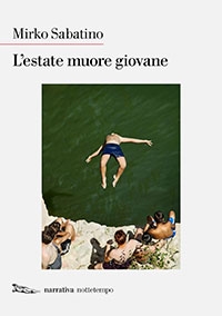 L’estate muore giovane | Mirko Sabatino