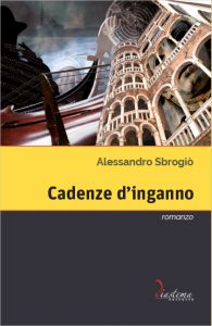 Copertina Cadenze d'Inganno di Alessandro Sbrogiò