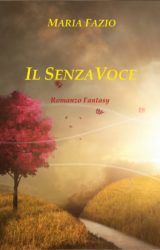 Intervista a Maria Fazio, autrice de “Il SenzaVoce”