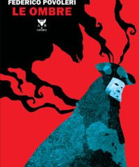 Intervista a Federico Povoleri, autore de “Le Ombre”