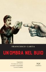 Intervista a Francesco Carta, autore de “Un’ombra nel buio”