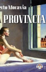 La Provinciale [Audiolibro] | Alberto Moravia